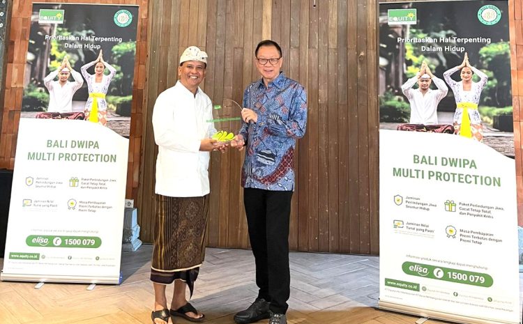 Equity Life Indonesia dan Bank BPD Bali Luncurkan Produk Bali Dwipa Multi Protection